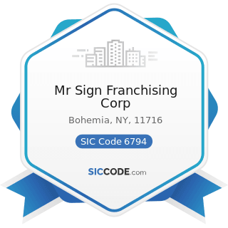 Mr Sign Franchising Corp - SIC Code 6794 - Patent Owners and Lessors