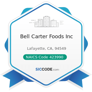 Bell Carter Foods Inc - NAICS Code 423990 - Other Miscellaneous Durable Goods Merchant...
