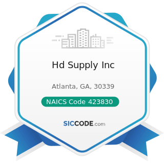 Hd Supply Inc - NAICS Code 423830 - Industrial Machinery and Equipment Merchant Wholesalers