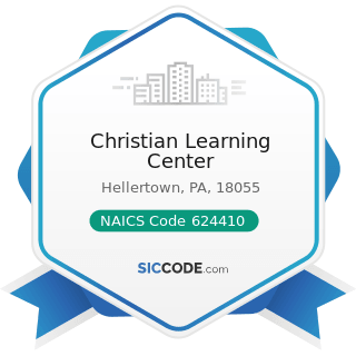 Christian Learning Center - NAICS Code 624410 - Child Care Services