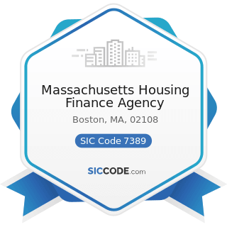 Massachusetts Housing Finance Agency - SIC Code 7389 - Business Services, Not Elsewhere...