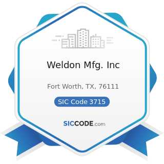 Weldon Mfg. Inc - SIC Code 3715 - Truck Trailers