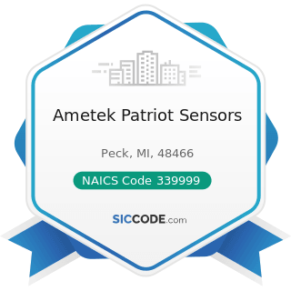 Ametek Patriot Sensors - NAICS Code 339999 - All Other Miscellaneous Manufacturing