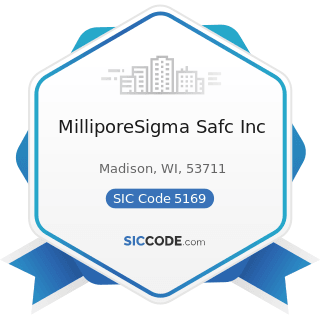 MilliporeSigma Safc Inc - SIC Code 5169 - Chemicals and Allied Products, Not Elsewhere Classified