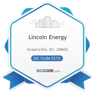 Lincoln Energy - SIC Code 5172 - Petroleum and Petroleum Products Wholesalers, except Bulk...