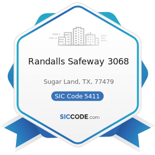Randalls Safeway 3068 - SIC Code 5411 - Grocery Stores