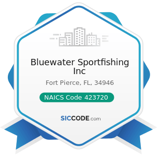 Bluewater Sportfishing Inc - NAICS Code 423720 - Plumbing and Heating Equipment and Supplies...