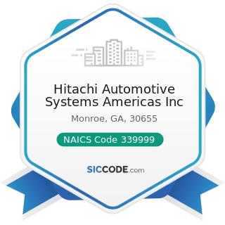 Hitachi Automotive Systems Americas Inc - NAICS Code 339999 - All Other Miscellaneous...