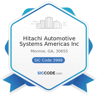 Hitachi Automotive Systems Americas Inc - SIC Code 3999 - Manufacturing Industries, Not...
