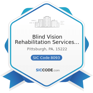 Blind Vision Rehabilitation Services of Pittsburgh - SIC Code 8093 - Specialty Outpatient...