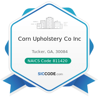 Corn Upholstery Co Inc - NAICS Code 811420 - Reupholstery and Furniture Repair