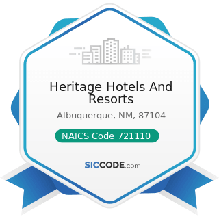 Heritage Hotels And Resorts - NAICS Code 721110 - Hotels (except Casino Hotels) and Motels