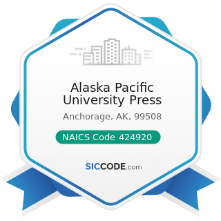 Alaska Pacific University Press - NAICS Code 424920 - Book, Periodical, and Newspaper Merchant...