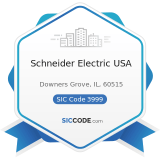 Schneider Electric USA - SIC Code 3999 - Manufacturing Industries, Not Elsewhere Classified