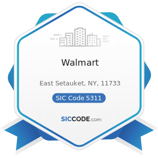 Walmart - SIC Code 5311 - Department Stores