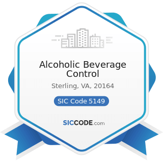 Alcoholic Beverage Control - SIC Code 5149 - Groceries and Related Products, Not Elsewhere...