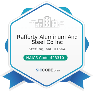 Rafferty Aluminum And Steel Co Inc - NAICS Code 423310 - Lumber, Plywood, Millwork, and Wood...