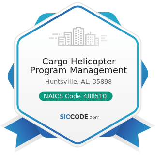 Cargo Helicopter Program Management - NAICS Code 488510 - Freight Transportation Arrangement