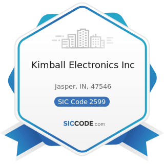 Kimball Electronics Inc - SIC Code 2599 - Furniture and Fixtures, Not Elsewhere Classified