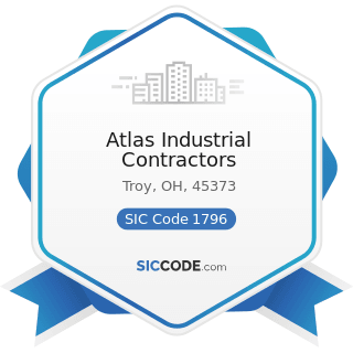 Atlas Industrial Contractors - SIC Code 1796 - Installation or Erection of Building Equipment,...