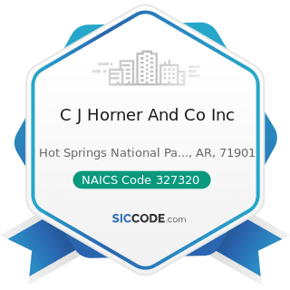 C J Horner And Co Inc - NAICS Code 327320 - Ready-Mix Concrete Manufacturing