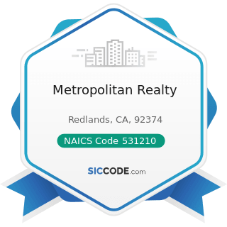 Metropolitan Realty - NAICS Code 531210 - Offices of Real Estate Agents and Brokers