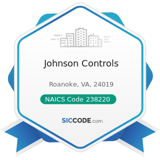 Johnson Controls - NAICS Code 238220 - Plumbing, Heating, and Air-Conditioning Contractors