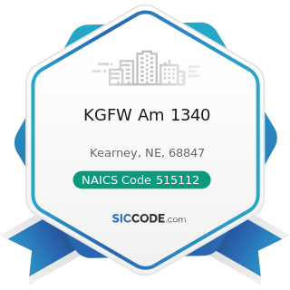 KGFW Am 1340 - NAICS Code 515112 - Radio Stations
