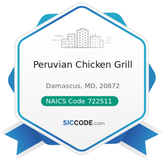Peruvian Chicken Grill - NAICS Code 722511 - Full-Service Restaurants