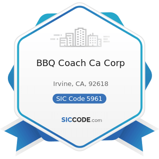 BBQ Coach Ca Corp - SIC Code 5961 - Catalog and Mail-Order Houses