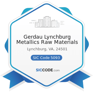 Gerdau Lynchburg Metallics Raw Materials - SIC Code 5093 - Scrap and Waste Materials