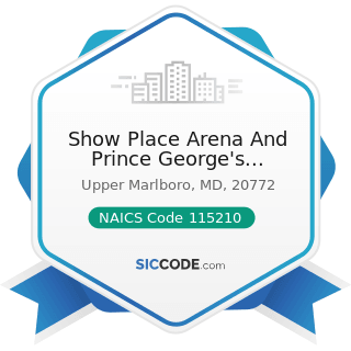 Show Place Arena And Prince George's Equestrian Center - NAICS Code 115210 - Support Activities...