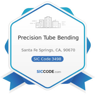 Precision Tube Bending - SIC Code 3498 - Fabricated Pipe and Pipe Fittings