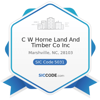 C W Horne Land And Timber Co Inc - SIC Code 5031 - Lumber, Plywood, Millwork, and Wood Panels
