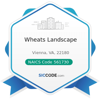 Wheats Landscape - NAICS Code 561730 - Landscaping Services