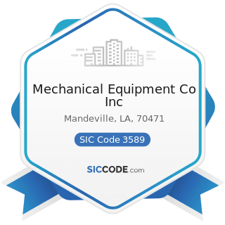 Mechanical Equipment Co Inc - SIC Code 3589 - Service Industry Machinery, Not Elsewhere...