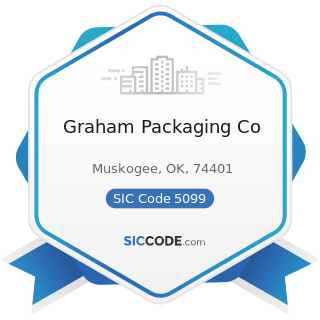 Graham Packaging Co - SIC Code 5099 - Durable Goods, Not Elsewhere Classified