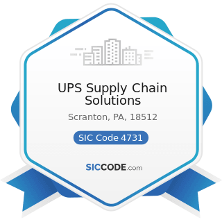 UPS Supply Chain Solutions - SIC Code 4731 - Arrangement of Transportation of Freight and Cargo