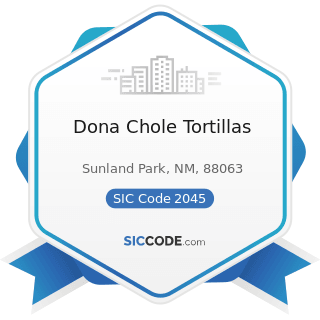 Dona Chole Tortillas - SIC Code 2045 - Prepared Flour Mixes and Doughs
