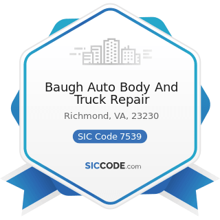 Baugh Auto Body And Truck Repair - SIC Code 7539 - Automotive Repair Shops, Not Elsewhere...