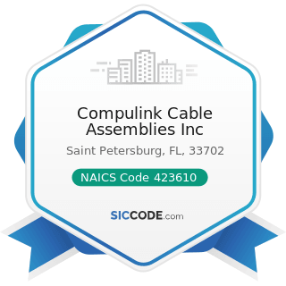 Compulink Cable Assemblies Inc - NAICS Code 423610 - Electrical Apparatus and Equipment, Wiring...
