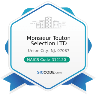 Monsieur Touton Selection LTD - NAICS Code 312130 - Wineries