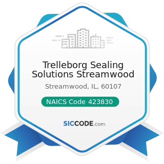 Trelleborg Sealing Solutions Streamwood - NAICS Code 423830 - Industrial Machinery and Equipment...