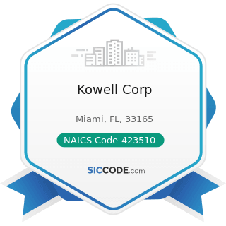 Kowell Corp - NAICS Code 423510 - Metal Service Centers and Other Metal Merchant Wholesalers