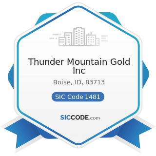 Thunder Mountain Gold Inc - SIC Code 1481 - Nonmetallic Minerals Services, except Fuels