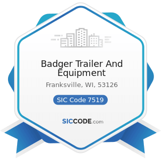 Badger Trailer And Equipment - SIC Code 7519 - Utility Trailer and Recreational Vehicle Rental