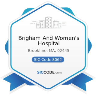 Brigham And Women's Hospital - SIC Code 8062 - General Medical and Surgical Hospitals
