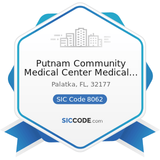 Putnam Community Medical Center Medical Records - SIC Code 8062 - General Medical and Surgical...