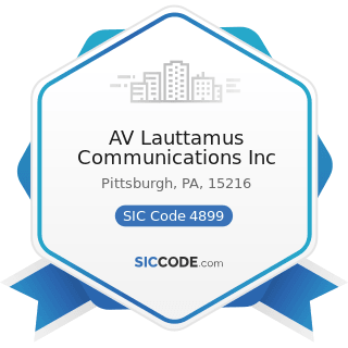 AV Lauttamus Communications Inc - SIC Code 4899 - Communication Services, Not Elsewhere...