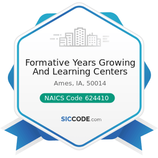 Formative Years Growing And Learning Centers - NAICS Code 624410 - Child Care Services